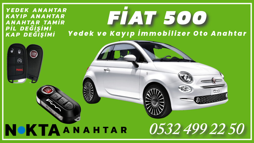 Fiat 500 Anahtar Hizmetleri