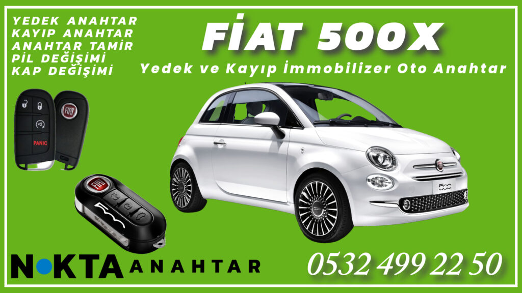 Fiat 500x Anahtar Hizmetleri