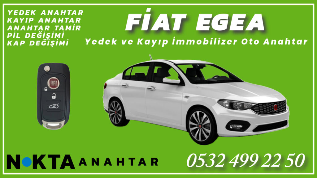 Fiat Egea Anahtar Hizmetleri