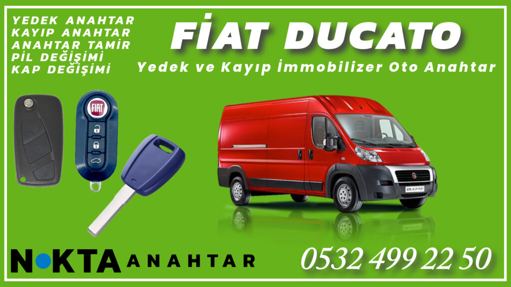 Fiat Ducato Anahtarı | Yedek ve Kayıp Anahtar Yapımı