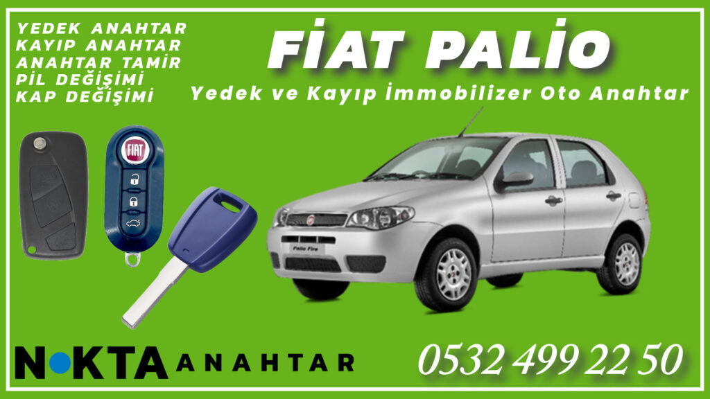 Fiat Palio Anahtarı | Yedek ve Kayıp Anahtar Yapımı