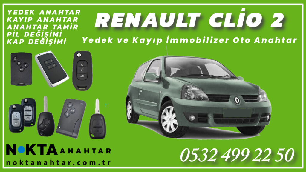 Renault Clio 2 Anahtarı | Yedek ve Kayıp Anahtar Yapımı