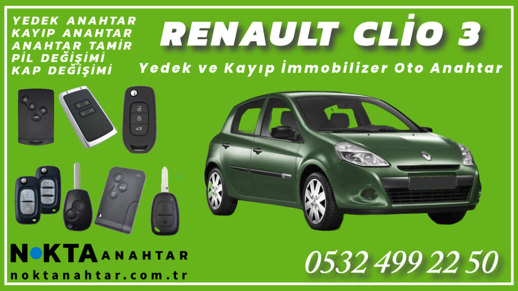 Renault Clio 3 Anahtarı | Yedek ve Kayıp Anahtar Yapımı