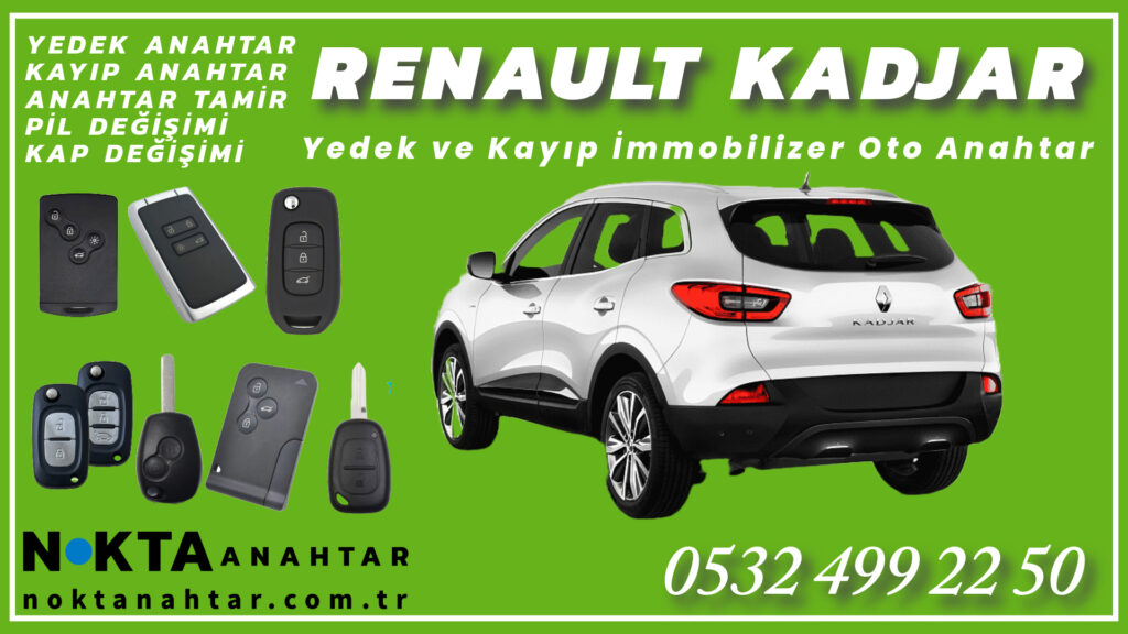 Renault Kadjar Anahtarı | Yedek ve Kayıp Anahtar Yapımı
