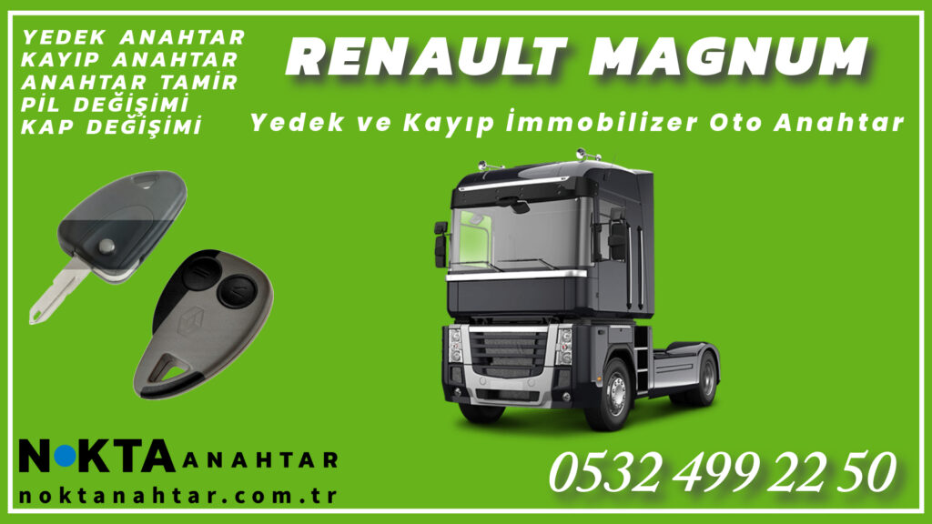 Renault Magnum Anahtarı | Yedek ve Kayıp Anahtar Yapımı