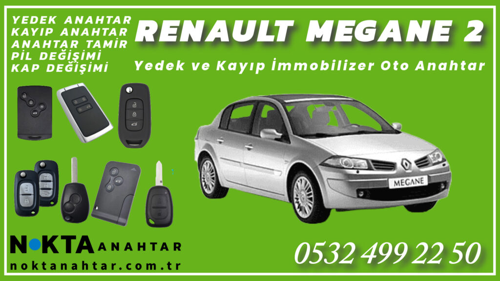 Renault Megane 2 Anahtarı | Yedek ve Kayıp Anahtar Yapımı