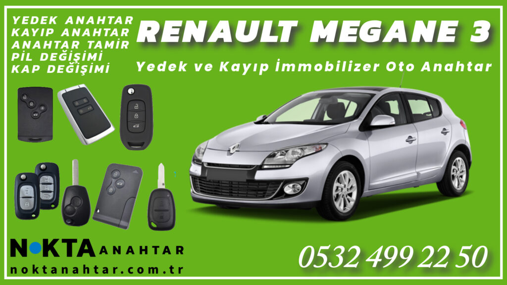 Renault Megane 3 Anahtarı | Yedek ve Kayıp Anahtar Yapımı