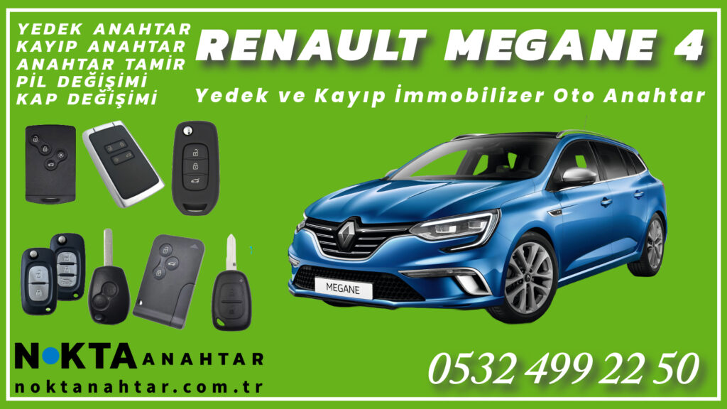 Renault Megane 4 Anahtarı | Yedek ve Kayıp Anahtar Yapımı
